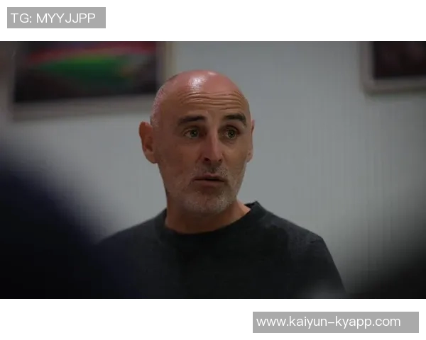 穆斯卡特赛前强调积极进攻心态避免消极平局影响球队表现